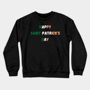 Happy Saint Patrick's Day Crewneck Sweatshirt